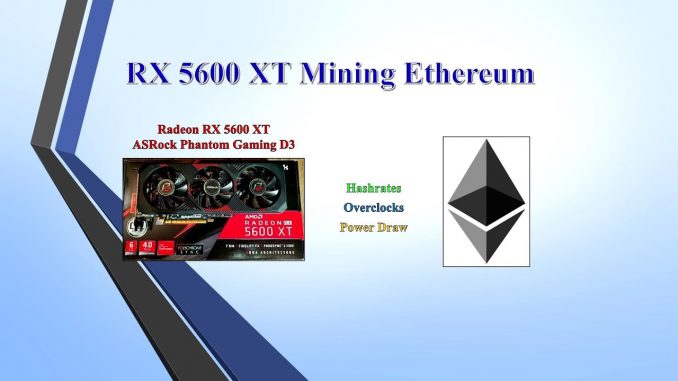 RX 5600 XT - Mining Ethereum | Hashrate | Overclock | Powerdraw