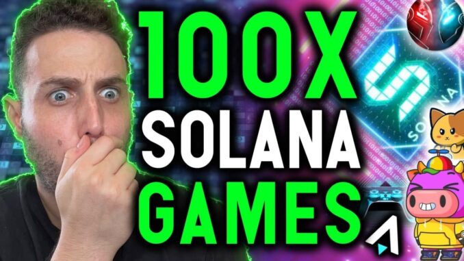 Best NFT Games Are Coming To Solana!!! These Will 100X!